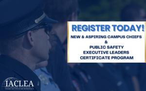 Registration Is Open For IACLEA's NEW Certificate Program