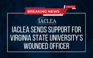 IACLEA Sends Support for VSU's wounded Officer